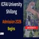 ICFAI University Shillong Admission 2026 Begins @iumeghalaya.edu.in; Check Course-Wise Fees Here